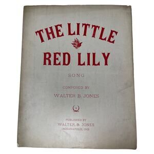 1914 The Little Red Lily Song‎ Sheet Music Walter B Jones Indianapolis Indiana